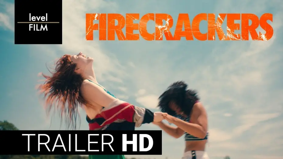 Відео до фільму Firecrackers | FIRECRACKERS  - Official Theatrical Trailer