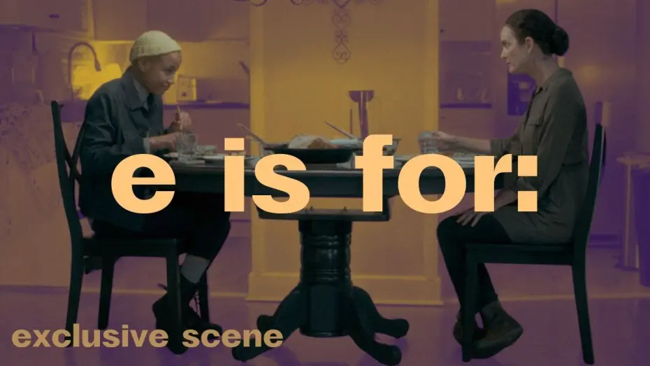 Відео до фільму E is For: | E and Mom Have Dinner | Exclusive Clip, E is for: