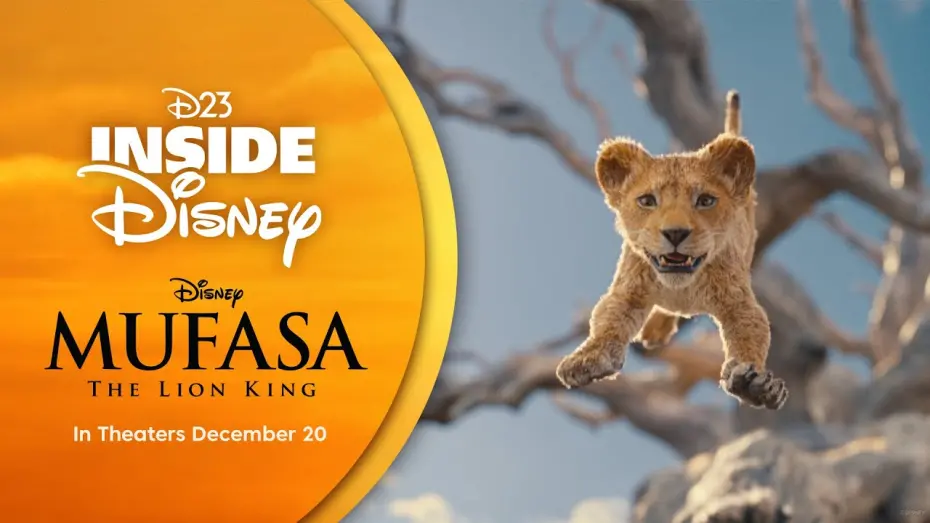 Відео до фільму Муфаса: Король Лев | D23 Inside Disney - Mufasa: The Lion King
