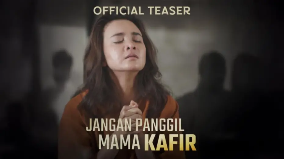 Відео до фільму Jangan Panggil Mama Kafir | Mama itu Baik, Tapi Gak Bisa Salat | Official Teaser Trailer Jangan Panggil Mama Kafir