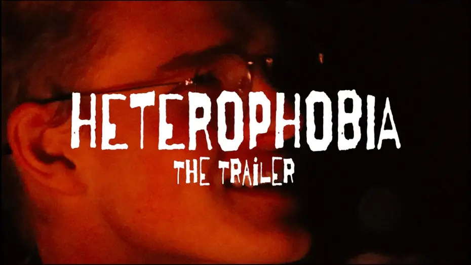 Відео до фільму HETEROPHOBIA | HETEROPHOBIA TRAILER