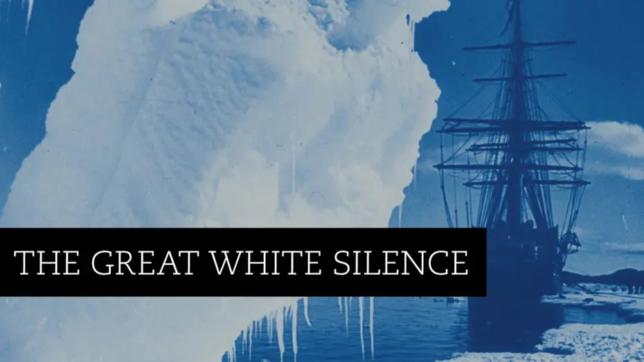Відео до фільму The Great White Silence | The Great White Silence (1924) - Available to order on DVD & Blu-ray | BFI