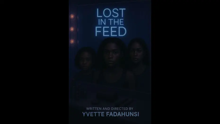 Відео до фільму Lost in the Feed | Lost In The Feed-Yvette Fadahunsi