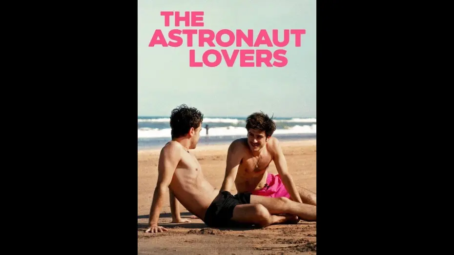 Відео до фільму The Astronaut Lovers | Official Trailer [Subtitled]