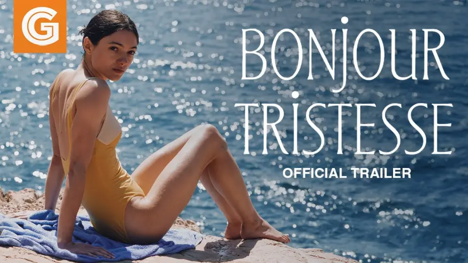 Відео до фільму Bonjour Tristesse | Bonjour Tristesse | Official Trailer