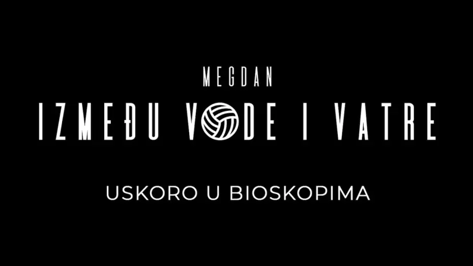 Відео до фільму Megdan | MEGDAN: IZMEĐU VODE I VATRE