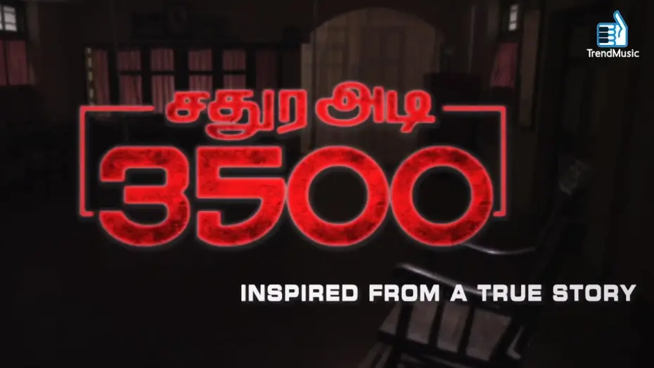 Відео до фільму Sathura Adi 3500 | Sathura Adi 3500 - Tamil Horror Movie Official Trailer | Nikhil Mohan, Rahman, Iniya | Trend Music