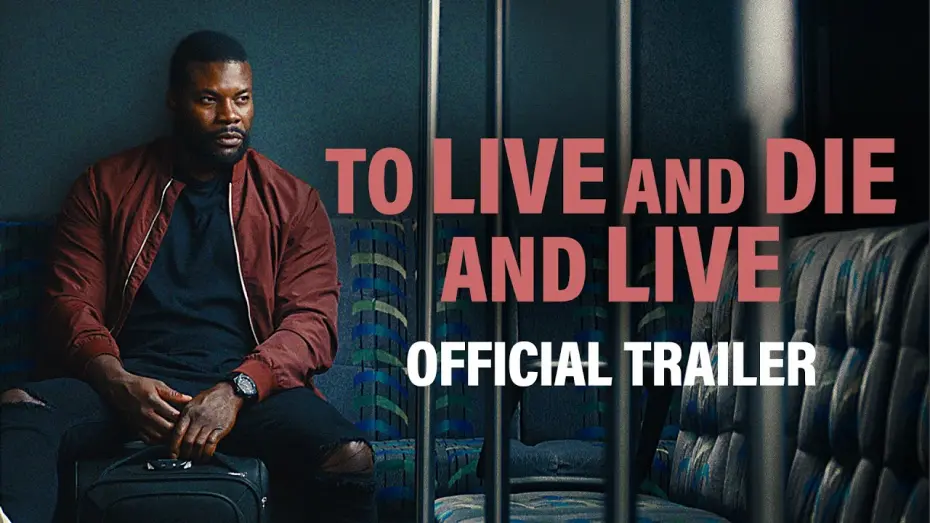 Відео до фільму To Live and Die and Live | To Live and Die and Live | Official Trailer HD