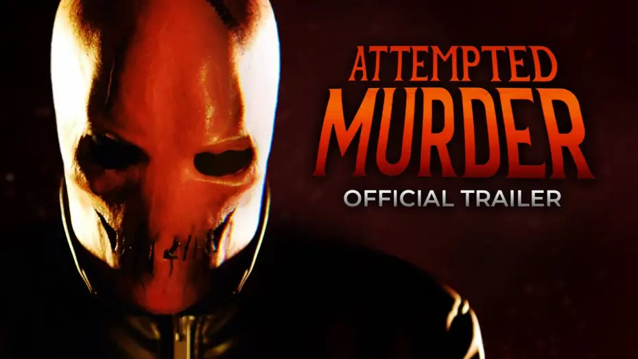 Відео до фільму Attempted Murder | Attempted Murder | Official Trailer