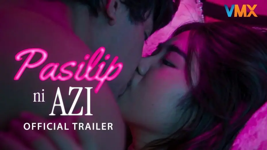 Відео до фільму Pasilip Ni Azi | Pasilip ni Azi Official Trailer | VMX | #AziAcosta #StephanieRaz