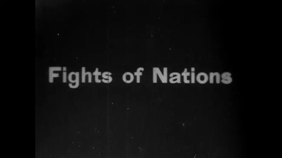 Відео до фільму Fights of Nations | Fights Of Nations (1907 Original Black & White Film)