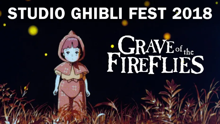 Відео до фільму Могила світлячків | Studio Ghibli Fest 2018 Trailer