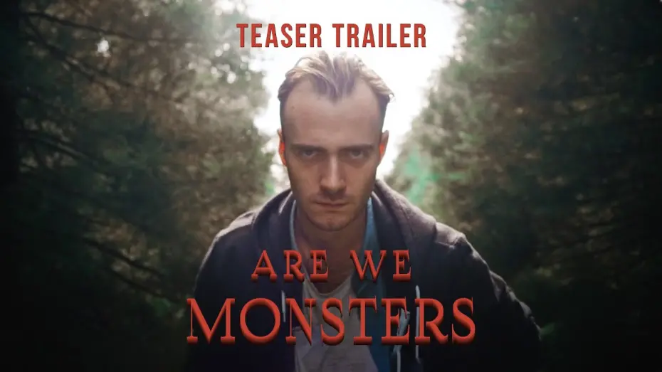 Відео до фільму Are We Monsters | Are We Monsters - Teaser Trailer // Werewolf Folklore Identity