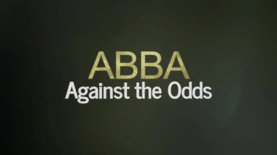 Відео до фільму ABBA: Against the Odds | ABBA: Against The Odds UK Full Trailer