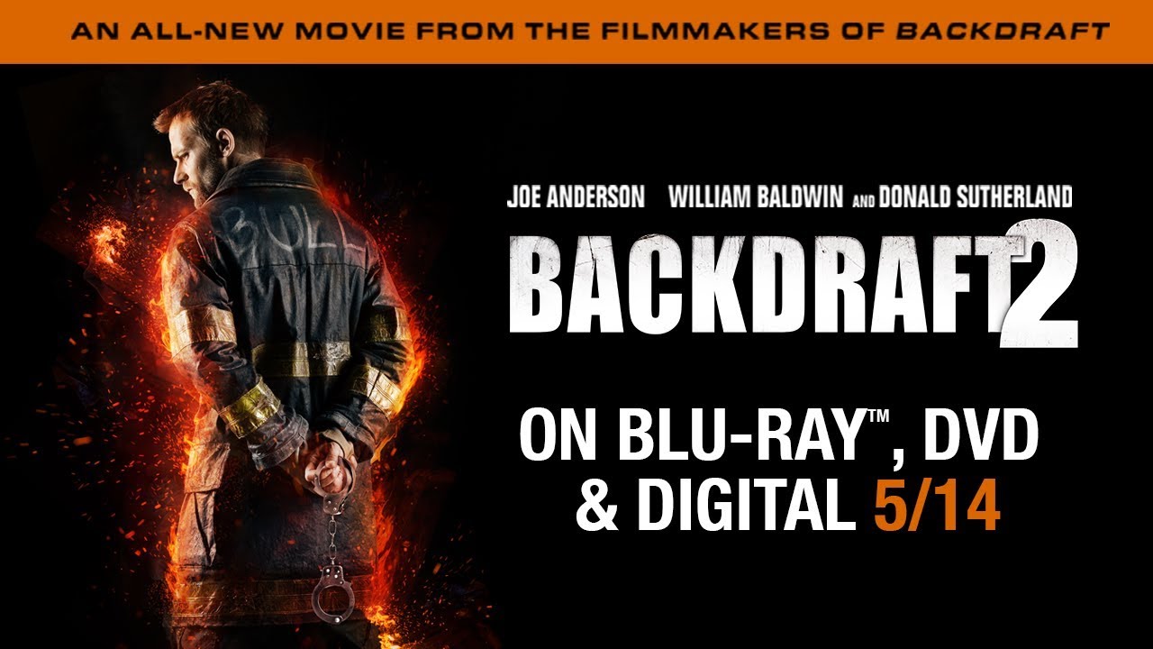 Відео до фільму Зворотна тяга 2 | Backdraft 2 | Trailer | Own it 5/14 on Blu-ray, DVD & Digital