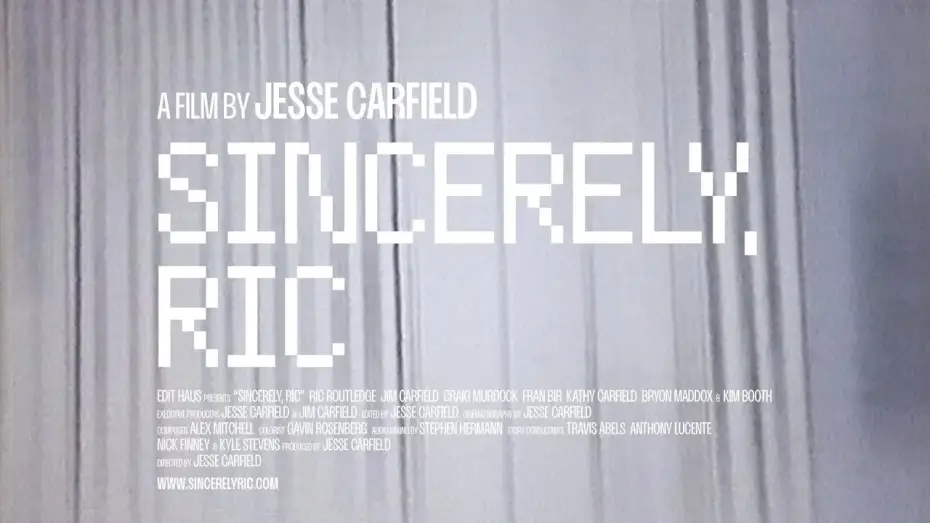 Відео до фільму Sincerely, Ric | Sincerely, Ric - Trailer