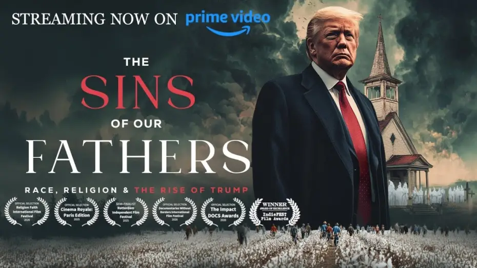 Відео до фільму The Sins of our Fathers: Race, Religion, and the Rise of Trump | The Sins of Our Fathers: Race, Religion and the Rise of Trump (OFFICIAL TRAILER)