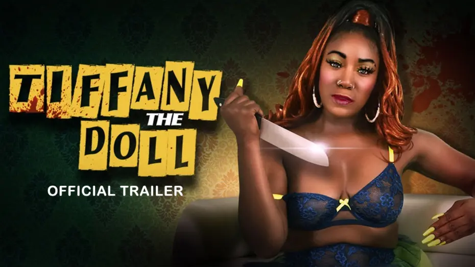 Відео до фільму Tiffany the Doll | Tiffany The Doll - Official Trailer