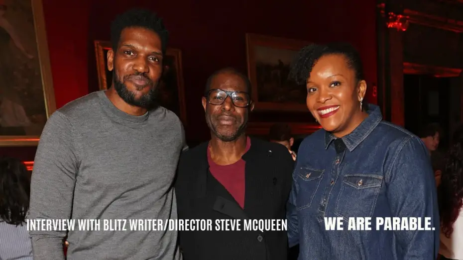 Відео до фільму Бліц | We Are Parable Interview with BLITZ writer and director Steve McQueen
