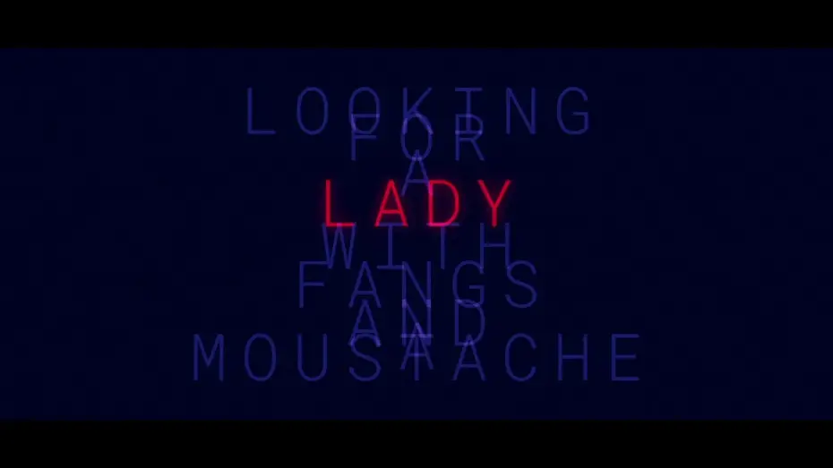 Відео до фільму Looking for a Lady with Fangs and a Moustache | OFFICIAL TRAILER | LOOKING FOR A LADY WITH FANGS AND A MOUSTACHE