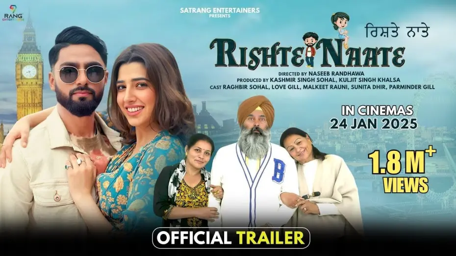 Відео до фільму Rishte Naate | Rishte Naate (Official Trailer) | Raghbir Sohal & Love Gill | Gurpreet Mand | New Punjabi Movie 2025