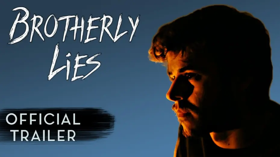 Відео до фільму Brotherly Lies | Brotherly Lies - Trailer