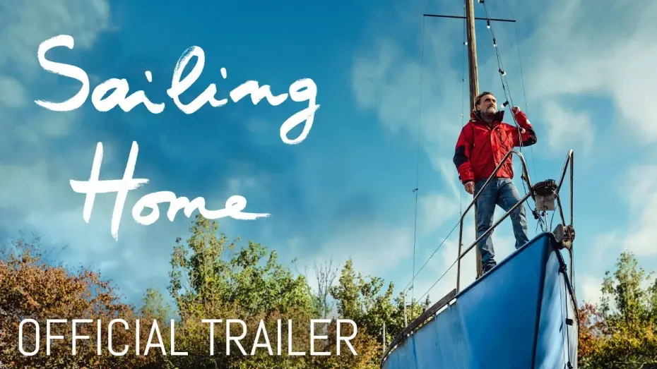 Відео до фільму Sailing Home | Official Trailer