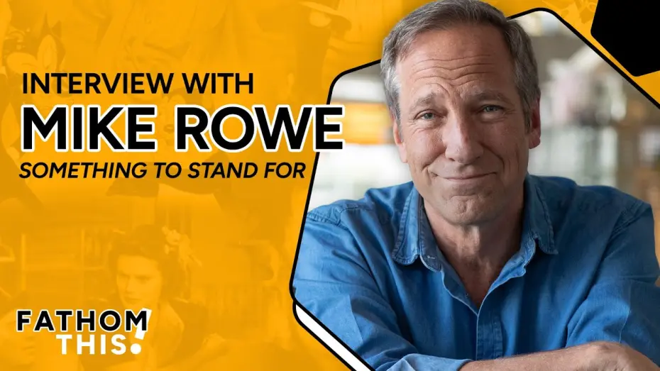 Відео до фільму Something to Stand for with Mike Rowe | Fathom This! | Interview with Mike Rowe