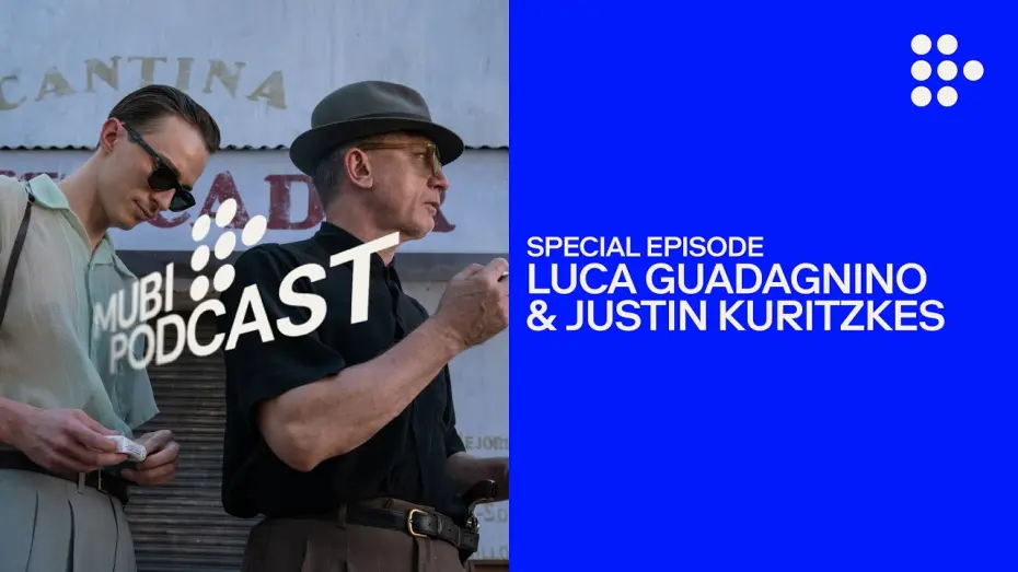 Відео до фільму Queer | Luca Guadagnino & Justin Kuritzkes take William Burroughs on a whole new trip | MUBI Podcast