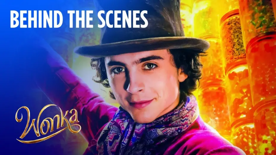 Відео до фільму Вонка | Behind The Scenes: A World of Wonka