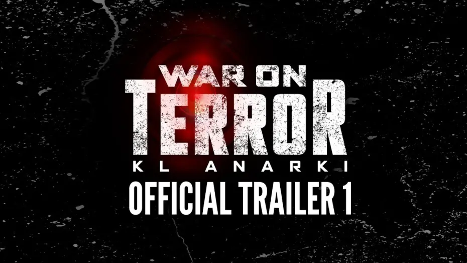 Відео до фільму War On Terror: KL Anarchy | War On Terror : KL Anarki (Teaser Trailer) - Akan Datang Di Pawagam