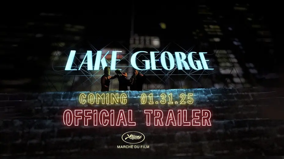 Відео до фільму Lake George | Lake George | Official Trailer | 2025
