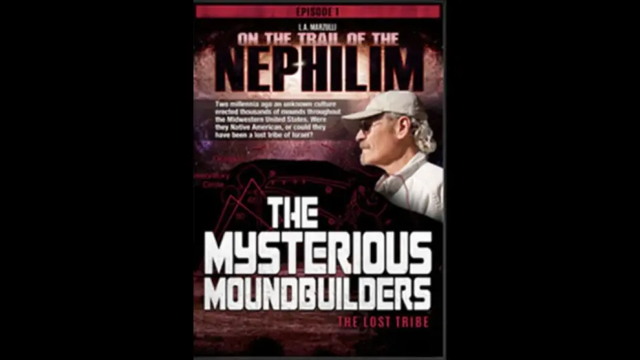 Відео до фільму On the Trail of the Nephilim: Episode 1 - The Mysterious Moundbuilders | Mysterious Moundbuildersn - Episode #1