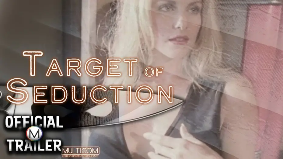 Відео до фільму Target of Seduction | Official Trailer