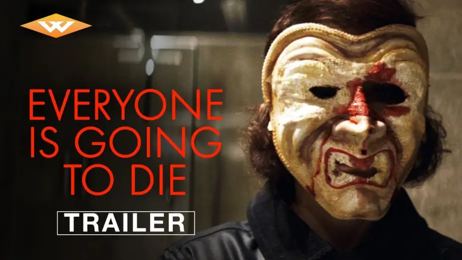 Відео до фільму Everyone Is Going to Die | Official Trailer