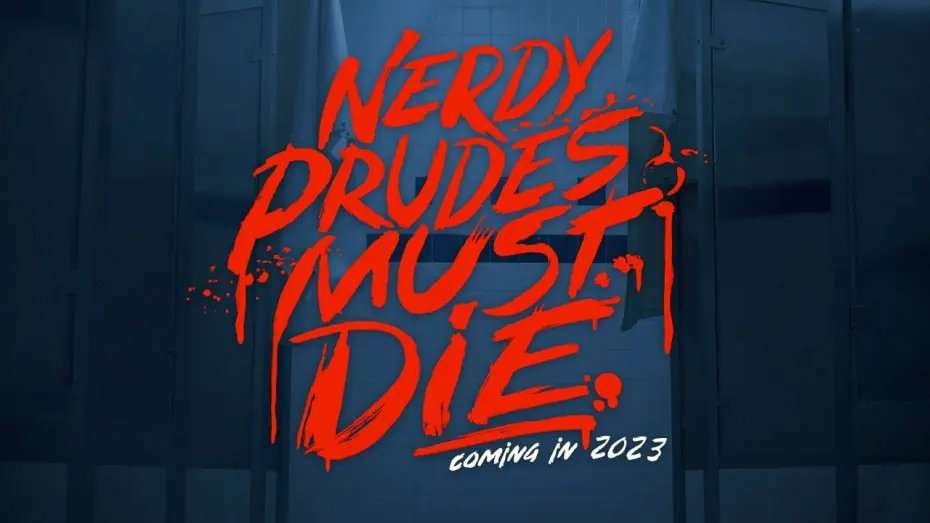 Відео до фільму Nerdy Prudes Must Die | Coming 2023... NERDY PRUDES MUST DIE!