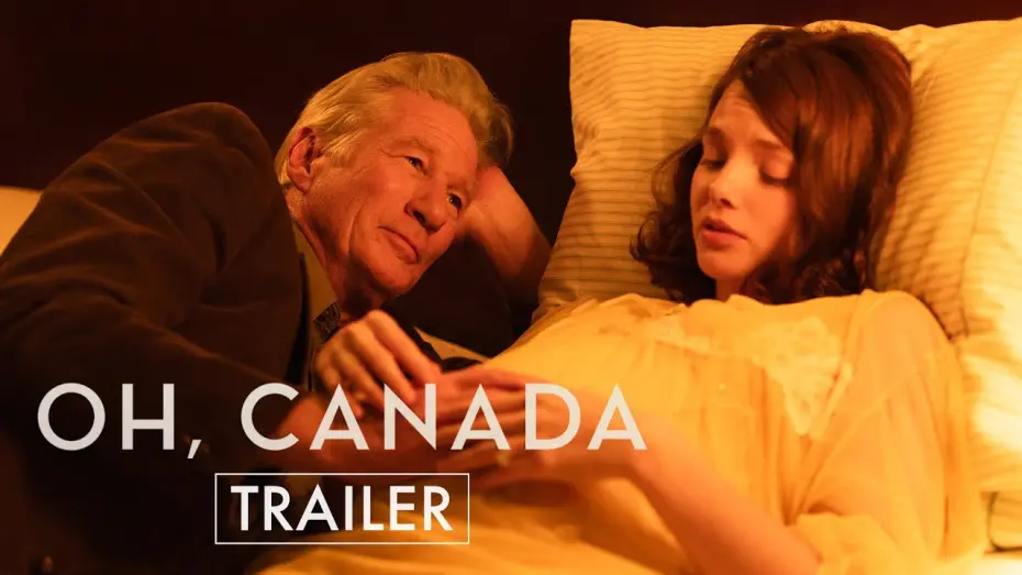 Відео до фільму Oh, Canada | Official Trailer