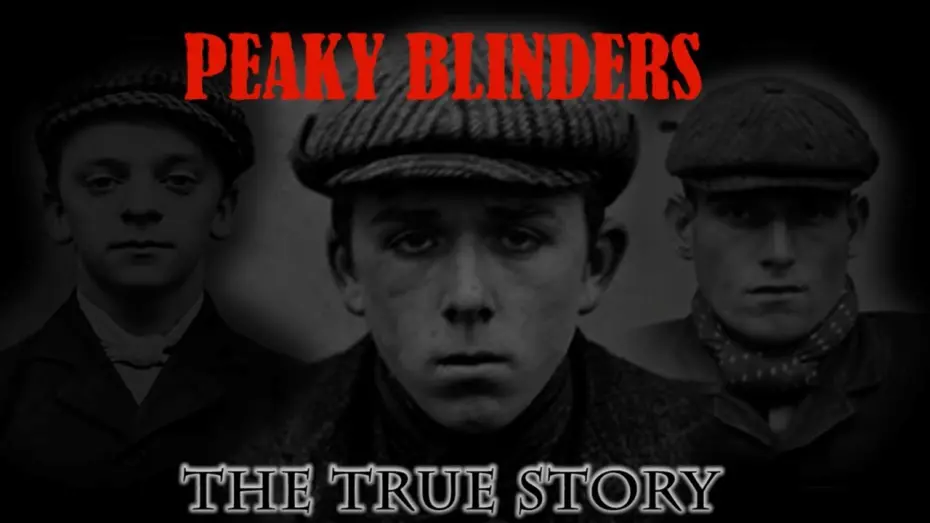 Відео до фільму Peaky Blinders: The True Story | Peaky Blinders The True Story