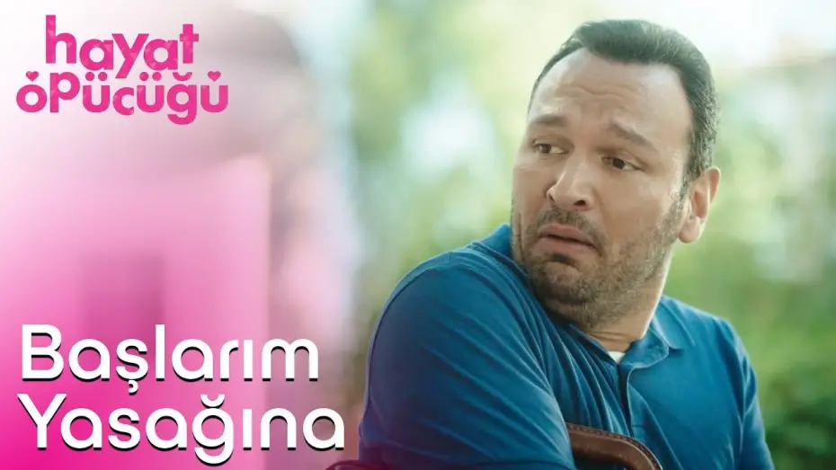 Відео до фільму Kiss of Life | Hayat Öpücüğü | Başlarım Yasağına