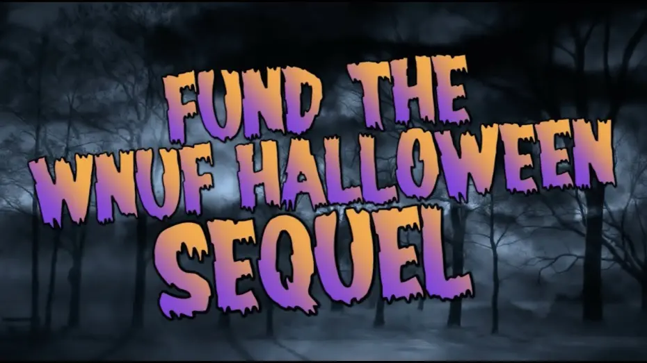 Відео до фільму Out There Halloween Mega Tape | Help Make the WNUF Halloween Sequel