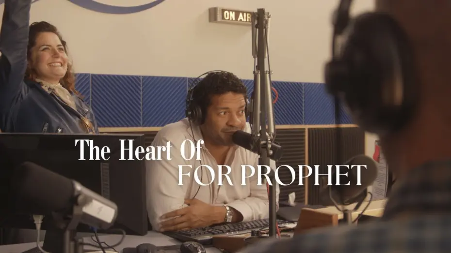 Відео до фільму For Prophet | The Heart of "For Prophet" | The Making of The Film