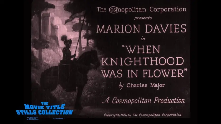 Відео до фільму When Knighthood Was in Flower | When Knighthood Was in Flower (1922) title sequence