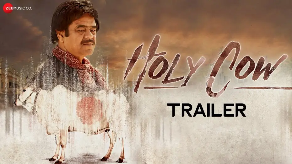 Відео до фільму Holy Cow | Holy Cow - Official Trailer | Sanjay Mishra, Sadiya Siddiqui, Tigmanshu Dhulia, Mukesh Bhatt
