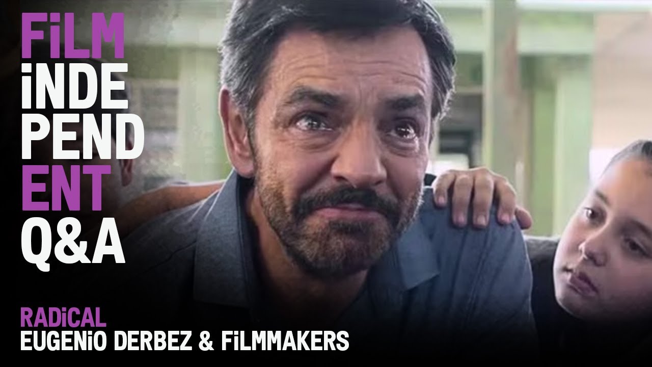 Відео до фільму Radical | Eugenio Derbez & Christopher Zalla | RADICAL - Q&A | Film Independent Presents