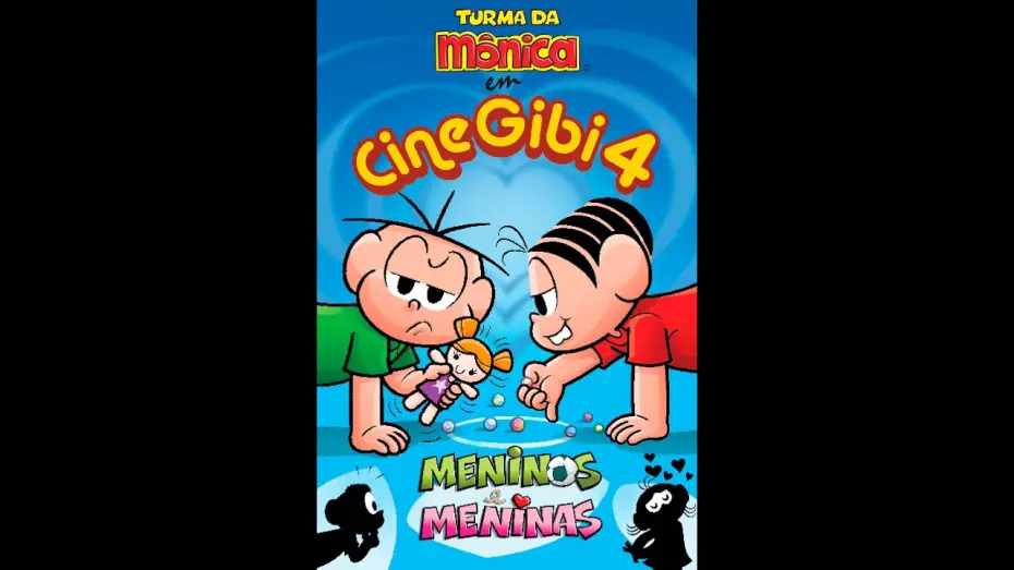 Відео до фільму Turma da M&ocirc;nica em Cine Gibi 4: Meninos e Meninas | Cine Gibi 4 - Turma da M&ocirc;nica - trailer - video on demand