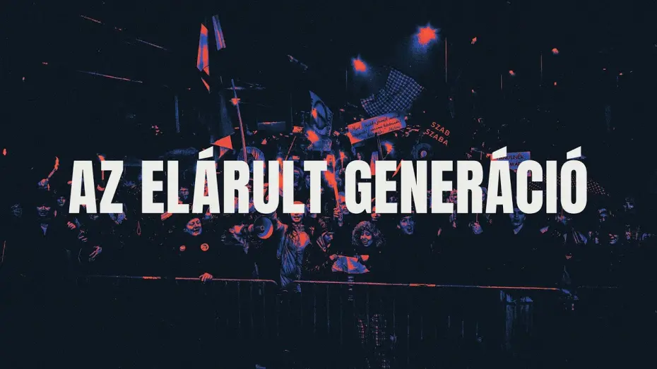 Відео до фільму The Betrayed Generation | Az elárult generáció - dokumentumfilm előzetes