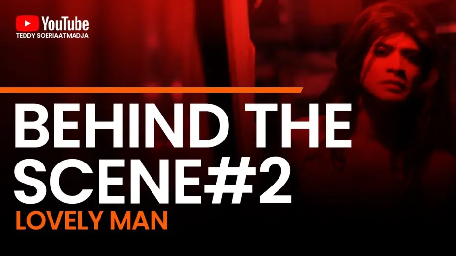 Відео до фільму Lovely Man | Behind The Scene Lovely Man#2