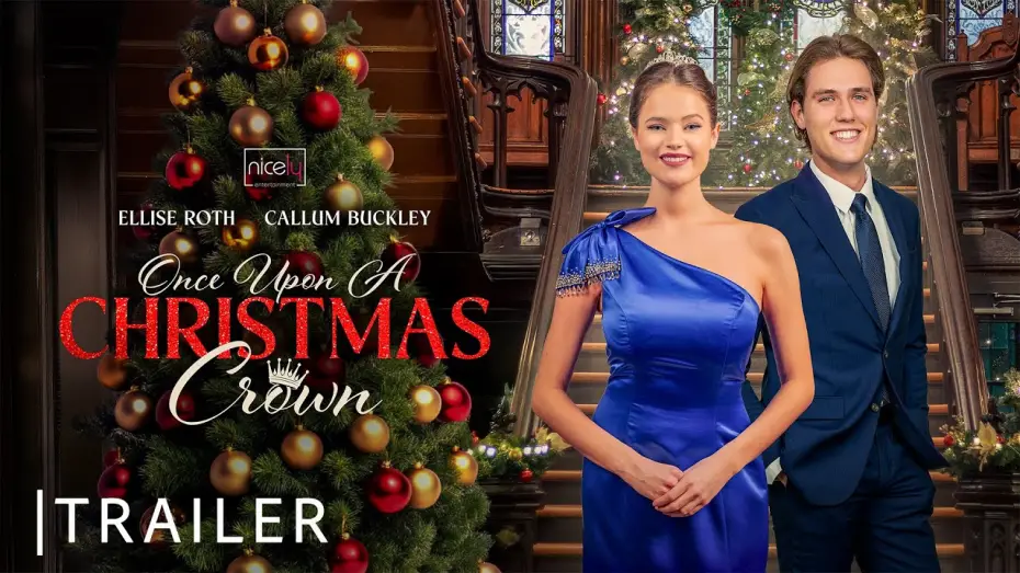 Відео до фільму Once Upon a Christmas Crown | Once Upon A Christmas Crown | Nicely Entertainment | Trailer