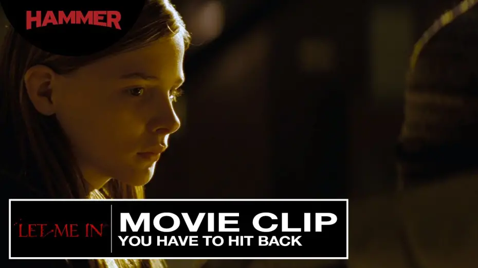 Відео до фільму Впусти мене | Let Me In / You Have To Hit Back (Official Clip) HD