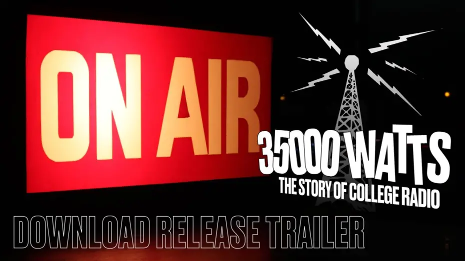Відео до фільму 35000 Watts: The Story of College Radio | 35000 Watts: The Story of College Radio (Download Release Trailer)